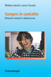 eBook, Sempre in contatto : relazioni virtuali in adolescenza, Lancini, Matteo, Franco Angeli