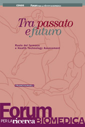 E-book, Tra passato e futuro : ruolo del farmaco e health technology assessment, Franco Angeli