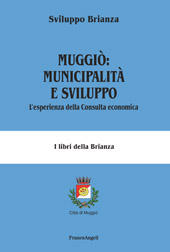 eBook, Muggiò : municipalità e sviluppo : l'esperienza della consulta economica, Franco Angeli