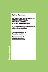 E-book, La nautica da diporto : reti produttive, risorse umane e sfide strategiche : il comparto nella provincia di Pesaro-Urbino, Franco Angeli