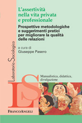 E-book, L'assertività nella vita privata e professionale : prospettive metodologiche e suggerimenti pratici per migliorare la qualità delle relazioni, Franco Angeli