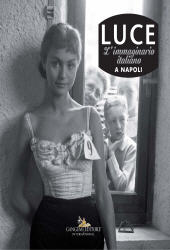 eBook, LUCE : l'immaginario italiano a Napoli, Gangemi