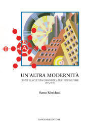 E-book, Un'altra modernità : l'Ifhtp e la cultura urbanistica tra le due guerre, 1923-1939, Gangemi