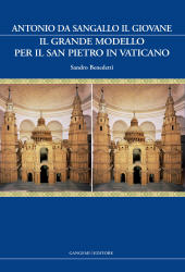 E-book, Il grande modello per il San Pietro in Vaticano : Antonio da Sangallo il giovane, Benedetti, Sandro, Gangemi