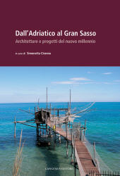 eBook, Dall'Adriatico al Gran Sasso : architetture e progetti del nuovo millennio, Gangemi