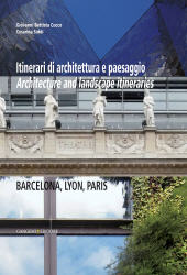 E-book, Itinerari di architettura e paesaggio = : Architecture and landscape itineraries : Barcelona, Lyon, Paris, Gangemi