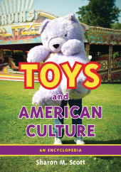 eBook, Toys and American Culture : An Encyclopedia, Greenwood Press