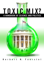 E-book, Toxic Mix? : A Handbook of Science and Politics, Greenwood Press