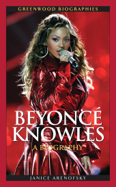 eBook, Beyoncé Knowles : A Biography, Greenwood Press