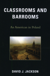 E-book, Classrooms and Barrooms : An American in Poland, Hamilton Books