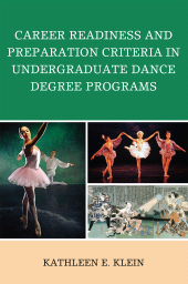 E-book, Career Readiness and Preparation Criteria in Undergraduate Dance Degree Programs, Hamilton Books