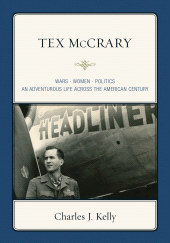 E-book, Tex McCrary : Wars-Women-Politics, An Adventurous Life Across The American Century, Hamilton Books
