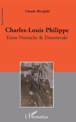 eBook, Charles-Louis Philippe : entre Nietzsche & Dostoïevski, L'Harmattan