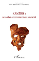 E-book, Arménie : de l'abime aux constructions d'identité : actes du colloque de Cerisy-la-Salle du 22 août au 29 août 2007, L'Harmattan