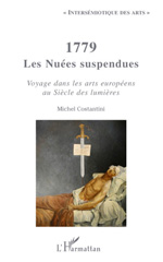 E-book, 1779, les nuées suspendues : voyage dans les arts européens au siècle des lumières, Constantini, Michel, L'Harmattan