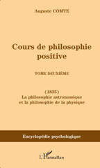 E-book, Cours de philosophie positive : Tome deuxième : La philosophie astronomique et la philosophie de la physique, L'Harmattan