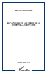 E-book, Réflexions sur les crises de la société camerounaise, Shanda Tonme, Jean-Claude, L'Harmattan