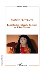 eBook, Monde flottant : la médiation culturelle du Japon de Kikou Yamata, L'Harmattan