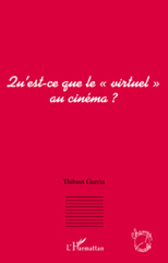 eBook, Qu'est-ce que le virtuel au cinéma?, Garcia, Thibaut, L'Harmattan