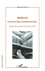 eBook, Rimbaud : un pierrot dans l'embêtement blanc : lecture de La lettre de Gênes de 1878, L'Harmattan