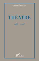E-book, Théâtre : 1963-2008, Gillibert, Jean, 1925-, L'Harmattan