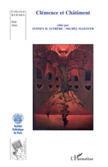eBook, Clémence et châtiment : actes du colloque, Institut catholique de Paris, 7-8 décembre 2006, L'Harmattan