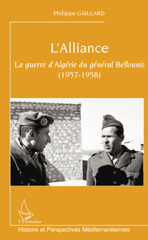 E-book, L'Alliance : la guerre d'Algérie du général Bellounis, 1957-1958, L'Harmattan