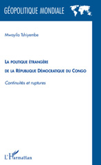 E-book, La politique étrangère de la République démocratique du Congo : continuités et ruptures, L'Harmattan