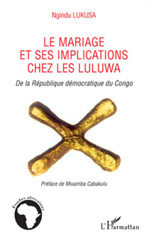E-book, Le mariage et ses implications chez les Luluwa de la République démocratique du Congo, Lukusa, Ngindu, L'Harmattan