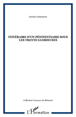 eBook, Itinéraire d'un pénitentiaire sous les Trente Glorieuses, L'Harmattan