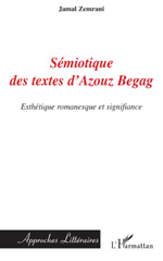 eBook, Sémiotique des textes d'Azouz Begag : esthétique romanesque et signifiance, L'Harmattan
