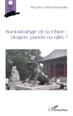 E-book, Sociostratégie de la Chine : dragon, panda ou qilin?, Duso-Bauduin, Stephen, L'Harmattan