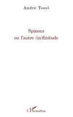 E-book, Spinoza, ou L'autre (in)finitude, Tosel, André, L'Harmattan