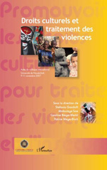 E-book, Droits culturels et traitement des violences : actes du colloque international, Nouakchott, 9-11 novembre 2007, L'Harmattan