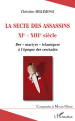 E-book, La secte des Assassins, XIe-XIIIe siècle : des martyrs islamiques à l'époque des croisades.., L'Harmattan