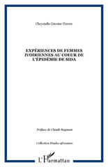 eBook, Expériences de femmes ivoiriennes au coeur de l'épidémie de sida, Grenier-Torres, Chrystelle, L'Harmattan