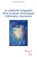 eBook, La créativité langagière dans la prose romanesque d'Ahmadou Kourouma, L'Harmattan