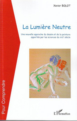 E-book, La lumière neutre : une nouvelle approche du dessin et de la peinture apportée par les sciences du XXIe siècle, L'Harmattan
