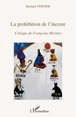 E-book, La prohibition de l'inceste : critique de Fran-coise Héritier, Vernier, Bernard, L'Harmattan