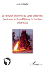 E-book, La résolution des conflits au Congo-Brazzaville : l'expérience du Conseil national de transition (1998-2002), L'Harmattan