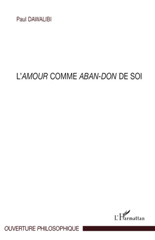 eBook, L'amour comme aban-don de soi, L'Harmattan