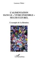 eBook, L'alimentation dans le vivre ensemble multiculturel : l'exemple de la Réunion, L'Harmattan