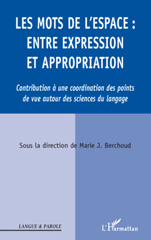 E-book, Les mots de l'espace : entre expression et appropriation : contribution à une coordination des points de vue autour des sciences du langage, L'Harmattan