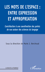 eBook, Les mots de l'espace : entre expression et appropriation : contribution à une coordination des points de vue autour des sciences du langage, L'Harmattan