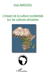 E-book, L'impact de la culture occidentale sur les cultures africaines, Amouzou, Essé, L'Harmattan