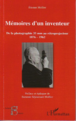 E-book, Mémoires d'un inventeur : de la photographie 35 mm au rétroprojecteur 1876-1962, L'Harmattan