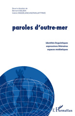 E-book, Paroles d'outre-mer : identités linguistiques, expressions littéraires, espaces médiatiques, L'Harmattan