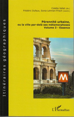 E-book, Pérennité urbaine, ou La ville par-delà ses métamorphoses, vol. 3: Essence, L'Harmattan