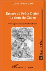 eBook, Epopée du Foûta-Djalon : la chute du Gâbou : version peule de Farba Ibrâhîma Ndiâla, L'Harmattan