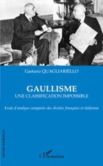E-book, Gaullisme, une classification impossible : essai d'analyse comparée des droites francaise et italienne, Quagliariello, Gaetano, 1960-, L'Harmattan
